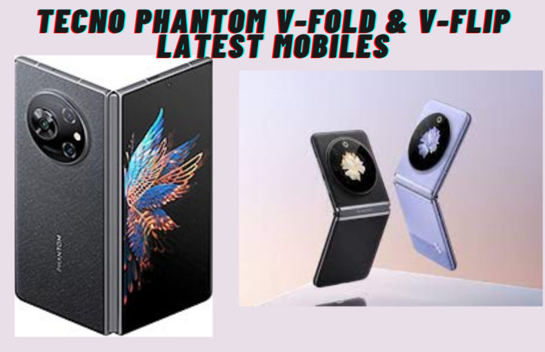 Tecno phantom v-fold & v-flip latest mobiles